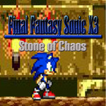 Final Fantasy Sonic X3: Stone Of Chaos