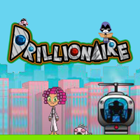 Drillionaire