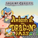 Saga Of Craigen Ambush At The Dragon Pass